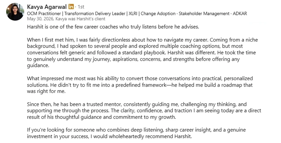 LinkedIn recommendation from Kavya Agarwal, OCM Practitioner